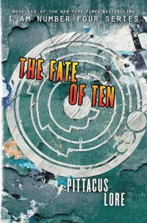 The Fate of Ten Pittacus Lore 9780062194763 [USED COPY]