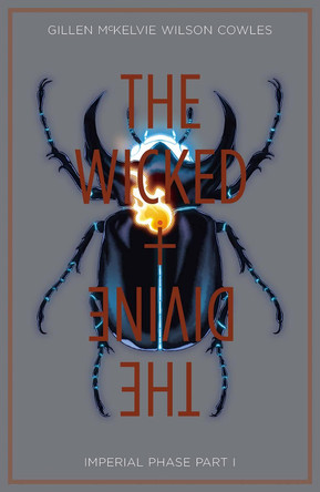 The Wicked + The Divine Volume 5: Imperial Phase I Kieron Gillen 9781534301856 [USED COPY]