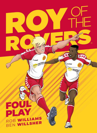 Roy of the Rovers: Foul Play (Comic 2) Rob Williams 9781781086698 [USED COPY]