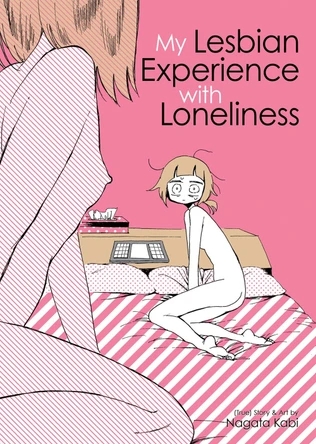 My Lesbian Experience with Loneliness Kabi Nagata 9781626926035 [USED COPY]