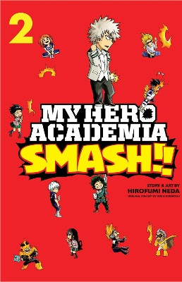 My Hero Academia: Smash!!, Vol. 2 Hirofumi Neda 9781974708673 [USED COPY]