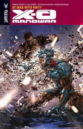 X-O Manowar Volume 5: At War With Unity Robert Venditti 9781939346247