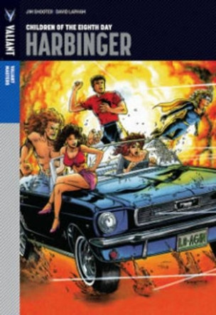 Valiant Masters: Harbinger Volume 1 - Children of the Eighth Day by Jim Shooter