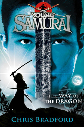The Way of the Dragon (Young Samurai, Book 3) Chris Bradford 9780141324326 [USED COPY]