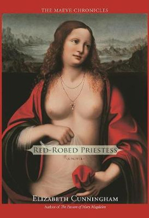 Red-Robed Priestess: A Novel E. Cunningham 9781939681560