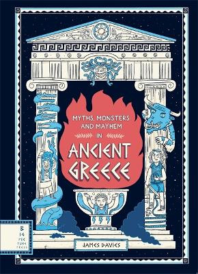 Myths, Monsters and Mayhem in Ancient Greece James Davies 9781787416413 [USED COPY]