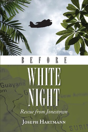 Before White Night Joseph Hartmann 9781939930088