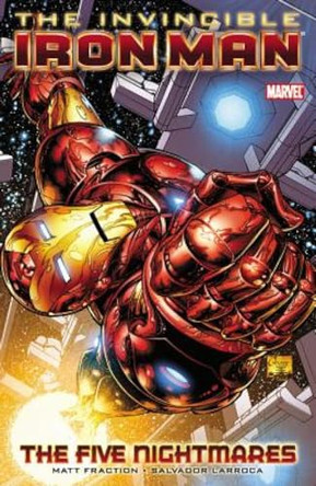 Invincible Iron Man Vol.1: The Five Nightmares Matt Fraction 9780785134121 [USED COPY]