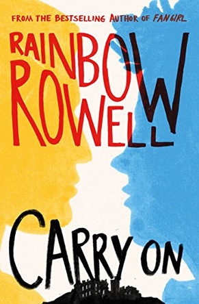 Carry On Rainbow Rowell 9781447298908 [USED COPY]