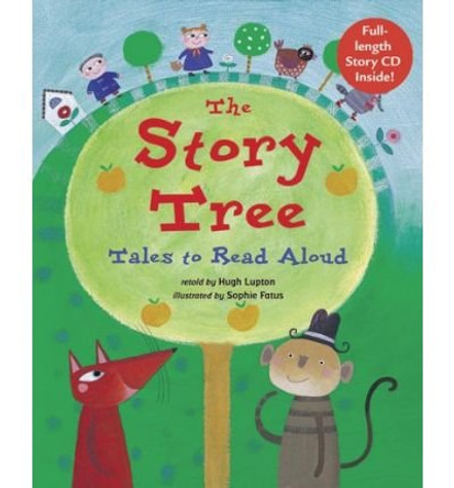 The Story Tree: Tales to Read Aloud Hugh Lupton 9781905236121 [USED COPY]