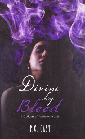 Divine by Blood P. C. Cast 9780778303633 [USED COPY]
