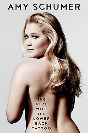 The Girl with the Lower Back Tattoo Amy Schumer 9780008172374 [USED COPY]