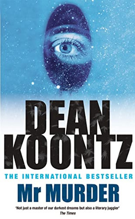 Mr Murder: A brilliant thriller of heart-stopping suspense Dean Koontz 9780747242239 [USED COPY]
