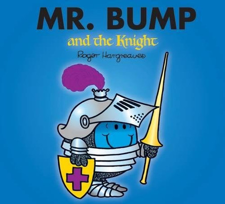 Mr. Bump and the Knight Roger Hargreaves 9781405235037 [USED COPY]