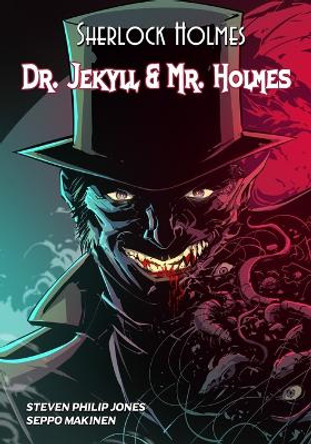 Sherlock Holmes: Dr. Jekyll and Mr. Holmes Seppo Makinen 9781942351214