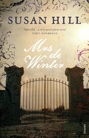 Mrs de Winter: Gothic Fiction Susan Hill 9780099284789