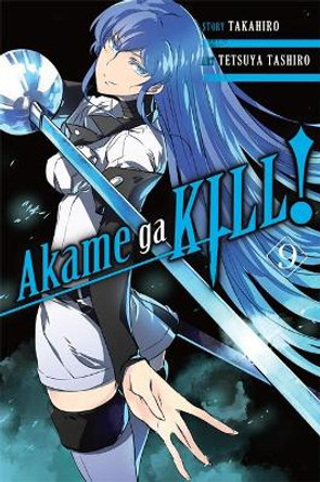 Akame ga KILL!, Vol. 9 Takahiro 9780316340120