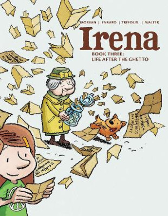 Irena: Book Three: Life After the Ghetto Jean David Morvan 9781942367819