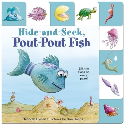 Lift-the-Flap Tab: Hide-and-Seek, Pout-Pout Fish by Deborah Diesen
