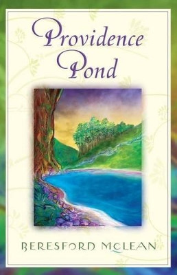 Providence Pond by Beresford McLean