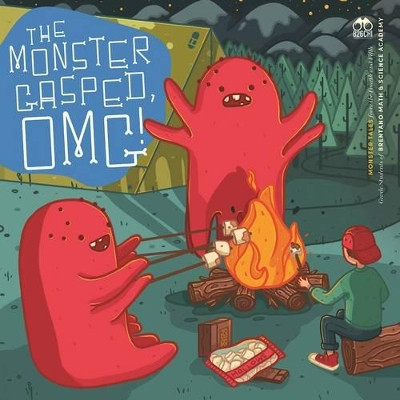 The Monster Gasped, Omg! by Students of 826chi