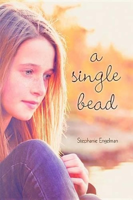 A Single Bead by Stephanie Engleman
