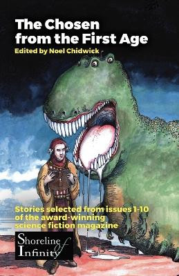 The Chosen from the First Age by Noel Chidwick