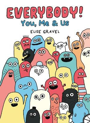 Everybody! by Elise Gravel