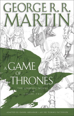A Game of Thrones: The Graphic Novel: Volume Two George R. R. Martin 9780440423225