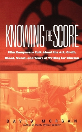 Knowing the Score by David Morgan