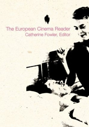European Cinema Reader Catherine Fowler 9780415240925