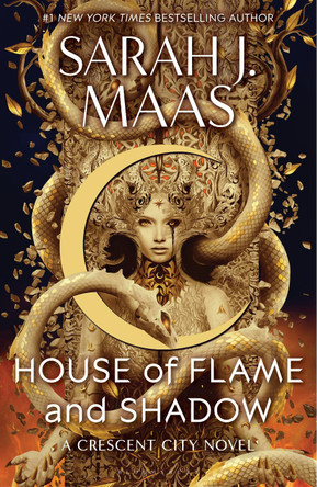 House of Flame and Shadow: The INTERNATIONAL BESTSELLER and the SMOULDERING third instalment in the Crescent City series Sarah J. Maas 9781526628237