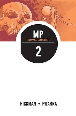 The Manhattan Projects Volume 2 Jonathan Hickman 9781607067269