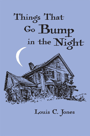 Things That Go Bump In The Night by Louis C. Jones