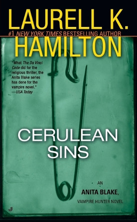 Cerulean Sins: An Anita Blake, Vampire Hunter Novel Laurell K. Hamilton 9780515136814