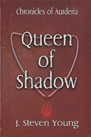 Queen of Shadow J Steven Young 9781943924233