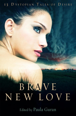 Brave New Love Paula Guran 9781849016018
