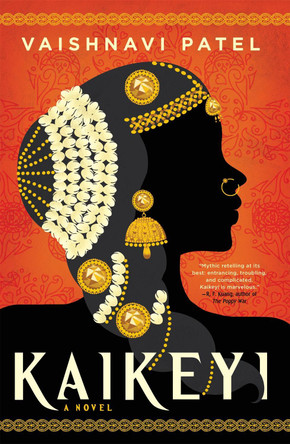 Kaikeyi: the instant New York Times bestseller and Tiktok sensation Vaishnavi Patel 9780356520193