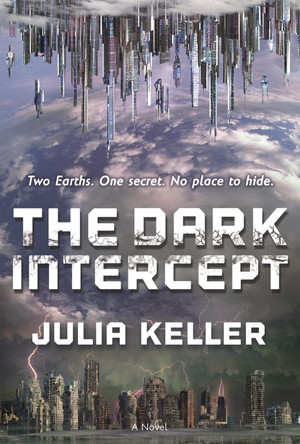 The Dark Intercept by Julia Keller The Dark Intercept by Julia Keller