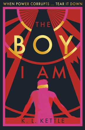 The Boy I Am K. L. Kettle 9781788951227