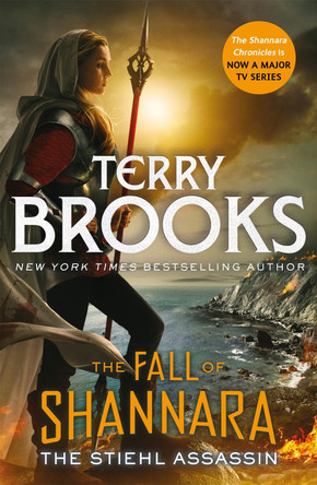 The Stiehl Assassin: Book Three of the Fall of Shannara Terry Brooks 9780356510231