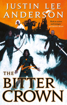 The Bitter Crown Justin Lee Anderson 9780356519562