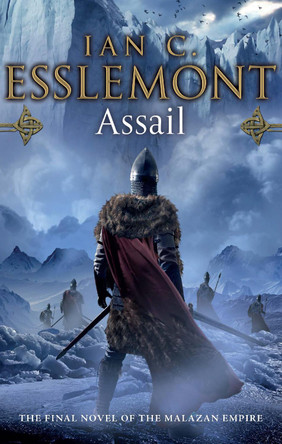 Assail: inventive and original. A compelling frontier fantasy epic Ian C Esslemont 9780553824759