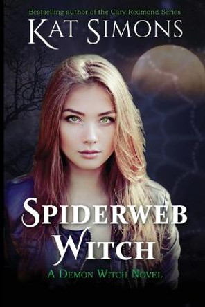 Spiderweb Witch Kat Simons 9781944600549
