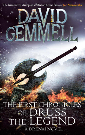 The First Chronicles Of Druss The Legend David Gemmell 9780356501420