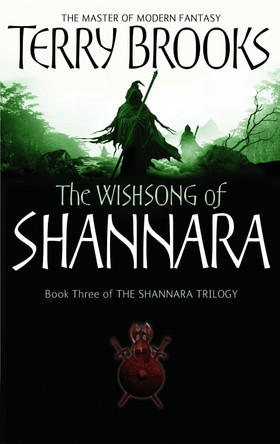 The Wishsong Of Shannara by Terry Brooks