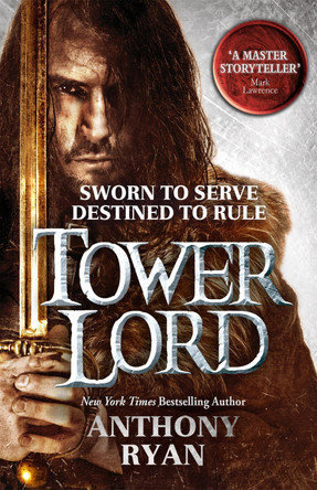 Tower Lord: Book 2 of Raven's Shadow Anthony Ryan 9780356502434