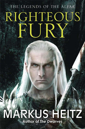 Righteous Fury by Markus Heitz Righteous Fury by Markus Heitz