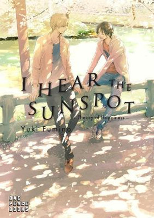 I Hear The Sunspot: Theory Of Happiness Yuki Fumino 9781944937416
