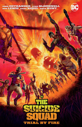 Suicide Squad: Trial By Fire by John Ostrander